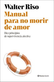 Manual para no morir de amor, Walter Riso - ZENITH