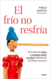 El frío no resfría, Pablo García - GRIJALBO