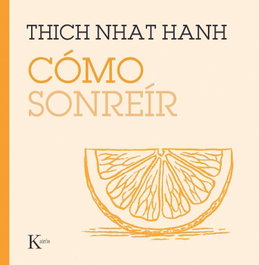 Cómo sonreír, Thich Nhat Hanh - KAIROS