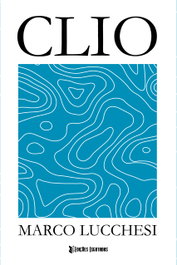 Clio, Marco Luchhesi - EDIÇOES ESGOTADAS