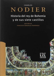 KRK EDICIONES, Historia del Rey de Bohemia y sus siete castillos - KRK EDICIONES