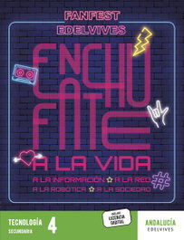 EDELVIVES Proyecto: FanFest - Tecnología 4 ESO [Andalucía]