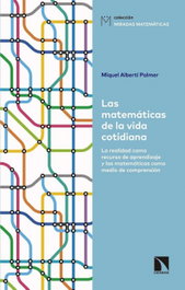 LAS MATEMÁTICAS DE LA VIDA COTIDIANA, Miquel Alberti Palmer - CATARATA