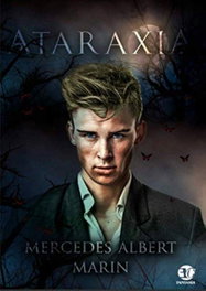 Ataraxia, Merche Albert Marin - Ediciones Coral
