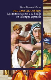 ARCHILETRAS, Del caos al cosmos: los mitos clásicos y su huella en la lengua española