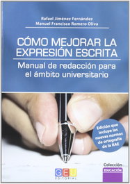 Cómo mejorar la expresión escrita, Rafael Jiménez Fernández / Manuel Francisco Romero Oliva - GEU