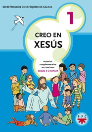Creo en Xesús 1, Secretariados de Catequesis de Galicia - PPC