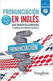 VAUGHAN, PRONUNCIACION INGLES QUE DEBERIA CONOCER