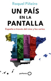 GEOPLANETA, Un país en la pantalla, Raquel Piñeiro