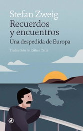 Recuerdos y encuentros, Stefan Zweig - EDITORIAL CATEDRAL