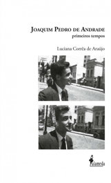 Joaquim Pedro de Andrade, Luciana Corrêa de Araujo - ALAMEDA