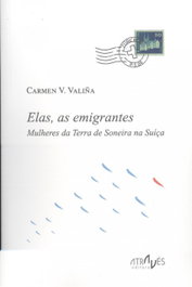 Elas, as emigrantes, Carmen V. Valiña - Atraves Editora