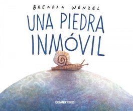 Una piedra inmóvil, Brendan Wenzel - OCEANO TRAVESIA