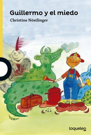 LOQUELEO Guillermo y el miedo, Christine Nostlinger