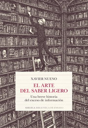 El arte del saber ligero, Xavier Nueno - SIRUELA