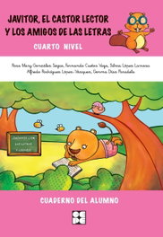 CEPE, Cuaderno 4: Javitor el castor lector y los amigos de las letras - VV.AA.