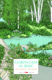 LA MEVA CASA AL BOSC, Laetitia Bourget - LIBROS DEL ZORRO ROJO