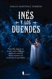 Berenice, Inés y los duendes - Diego Martínez Torrón - Berenice