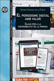 El Periodisme digital amb valor, Enrique Canovaca de la Fuente - PUV.(PUB.UNIVERSITAT VALENCIA)
