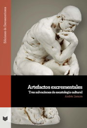 Artefactos excrementales, Andrés Zamora - IBEROAMERICANA - VERVUERT
