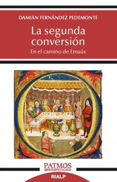 La segunda conversión, Damián Fernández Pedemonte - RIALP