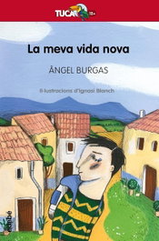 La meva vida nova, Ángel Burgas i Tremols - EDEBE