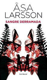 Sangre derramada, Åsa Larsson - SEIX BARRAL EDICIONES