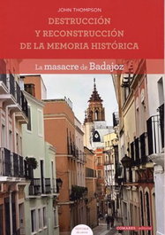 DESTRUCCION Y RECONSTRUCCION DE LA MEMORIA HISTORICA, John Thompson - COMARES