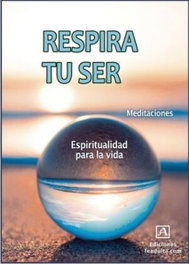 Respira tu ser, AA.VV - FE ADULTA EDICIONES