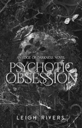 Psychotic Obsession, Leigh Rivers - LITTLE BROWN