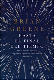 CRITICA, Hasta el final del tiempo, Brian Greene - Drakontos