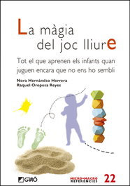 La màgia del joc lliure, Nora Hernández Herrera - GRAO