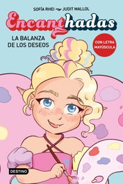 Encanthadas 2. La balanza de los deseos, Sofia Rhei - DESTINO INFIL