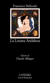 La Lozana Andaluza, Francisco Delicado - CATEDRA