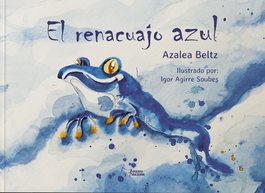 El renacuajo azul, Azalea Beltz - APULEYO