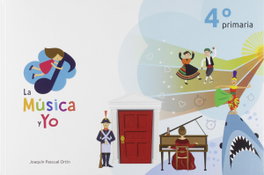 LA MUSICA Y YO, LA MÚSICA Y YO 4º PRIMARIA CASTILLA LA MANCHA