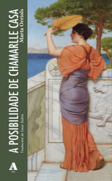 A posibilidade de chamarlle casa, Marta Orriols - AIRA EDITORIAL