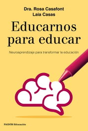 PAIDOS, EDUCARNOS PARA EDUCAR, Rosa Casafont - PAIDOS