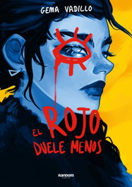 RANDOM HOUSE El rojo duele menos, Gema Vadillo - RANDOM HOUSE