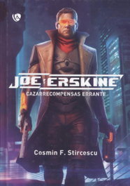 Joe Erskine: Cazarrecompensas errante, Cosmin Flavius Stircescu - EDICIONES ARCANAS
