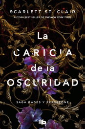 La caricia de la oscuridad (Hades y Perséfone #1), Scarlett St. Clair - B DE BOLSILLO