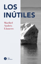 Los inútiles, Andrés Llamero, Maribel - ISLA ELEFANTE