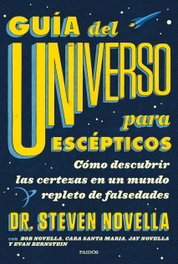 Guía del Universo para escépticos, Steven Novella - PAIDOS