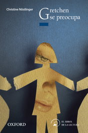 Gretchen Se Preocupa, Christine Nöstlinger - OXFORD UNIVERSITY PRESS