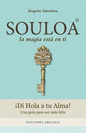SOULOA: LA MAGIA ESTA EN TI, Ángela Sánchez Gómez - OBELISCO EDICIONES
