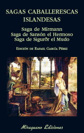 Sagas caballerescas islandesas/Saga de Mírmann/Saga de Sansón el Hermoso, Anónimo - MIRAGUANO