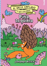 PIÑA, TE QUIERO, Johanna Witick - EDITORIAL INUK