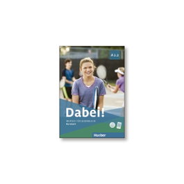 HUEBER, DABEI A2.2 Kb - DABEI A2.2 KURSBUCH