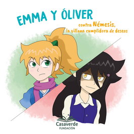 Emma y Oliver contra Némesis, la villana cumplidora de deseos, Fundación Casaverde - NPQ EDITORES