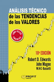 Análisis técnico de las tendencias de los valores, Robert D. Edwards - PROFIT